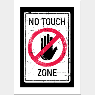 No Touch Zone Sign Posters and Art